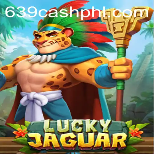LuckyJaguar: Discover the Thrilling World of 639.CASH